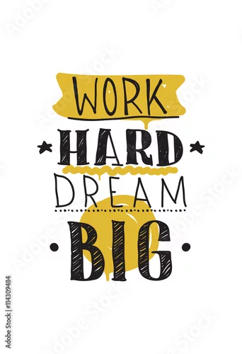 Obraz Pracuj ciężko, marz. Kolor inspirujące ilustracji wektorowych
