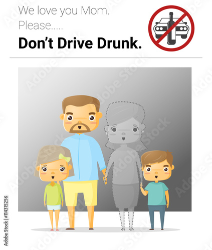Family campaign mommy don't drive drunk , vector, illustration