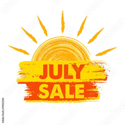 july sale with sun sign, yellow and orange drawn label, vector..