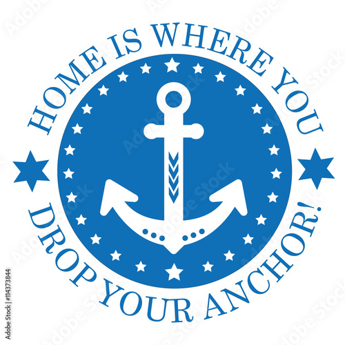 Home is where you drop your anchor