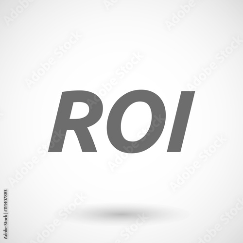  Illustration of the return of investment acronym ROI