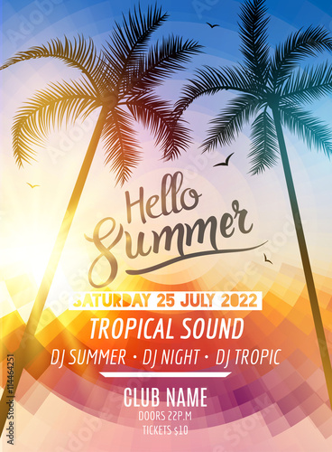 Hello Summer Beach Party. Tropic Summer fun vacation and travel. Tropical poster colorful background and palm exotic island. Music summer party festival. DJ template