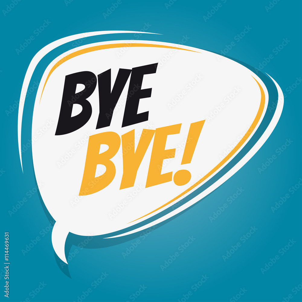 bye bye retro speech bubble Stock Vector | Adobe Stock