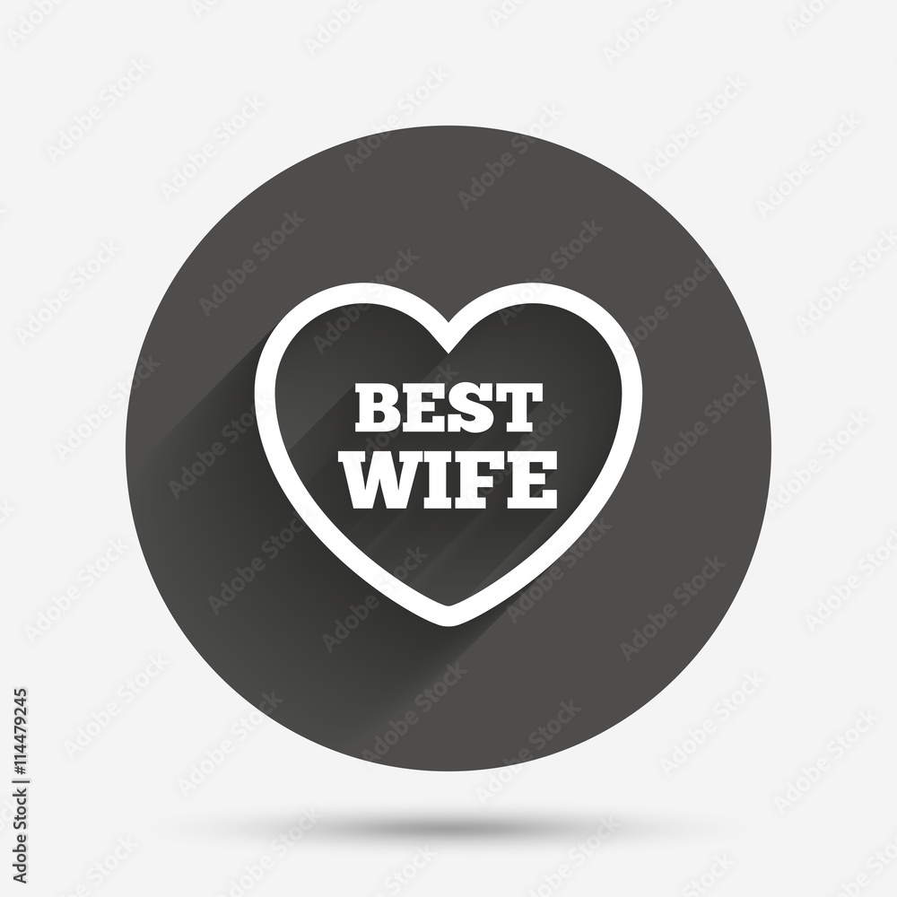 Best wife sign icon. Heart love symbol. Best wife sign icon. Heart love symbol.