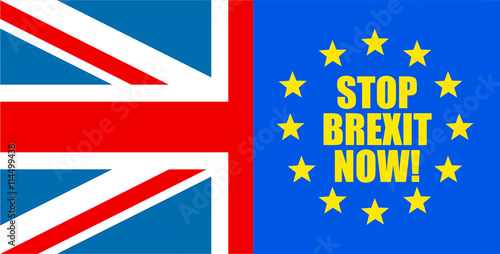 Flags of United Kingdom and European Union are joined for the Brexit Referendum / Brexit Concept / Message "Stop Brexit Now!"