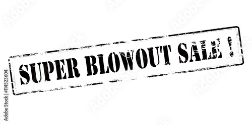 Super blowout sale