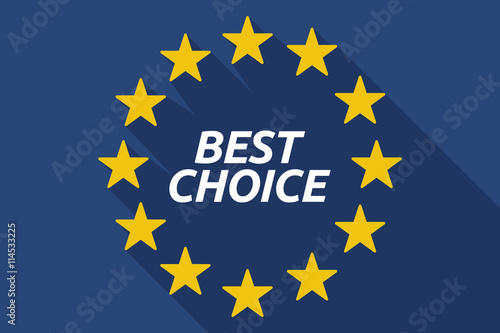 Long shadow European Union flag with    the text BEST CHOICE