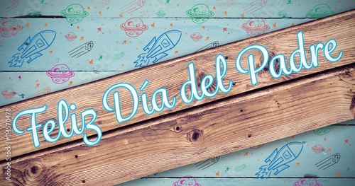 Fotografie Composite image of feliz dia del padre