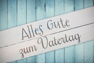 Composite image of alles gute zum vatertag