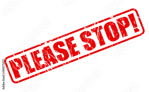 PLEASE STOP RED STAMP TEXT