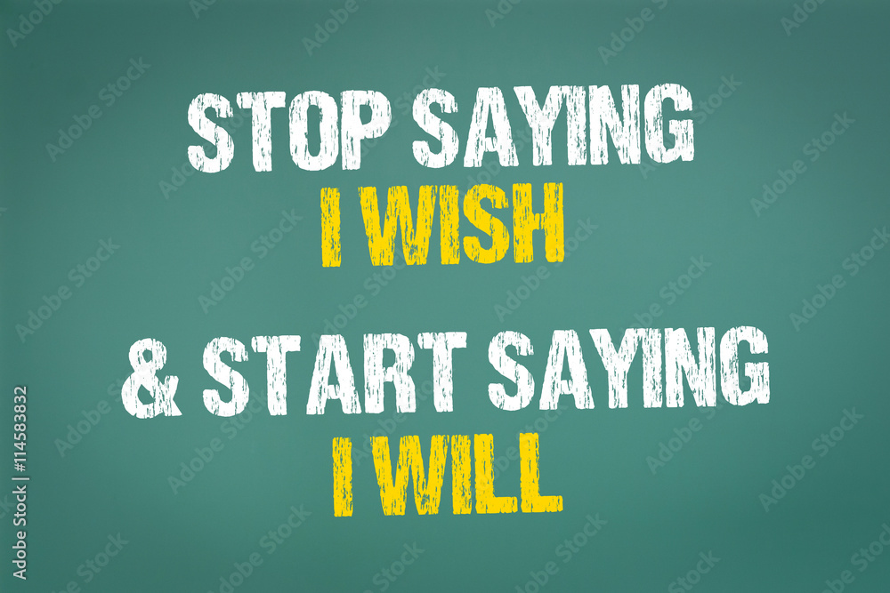 Stop Wish, Start Will Stop Wish, Start Will