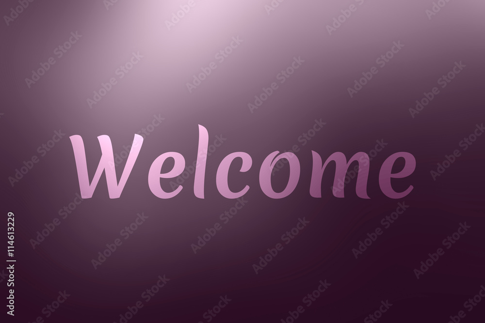 Welcome - Word on blurred Background