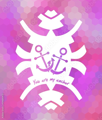 You are my anchor polygonal background. Declaration of love © matahiasek