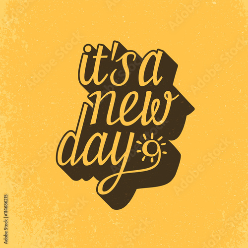 It's A New Day Lettering