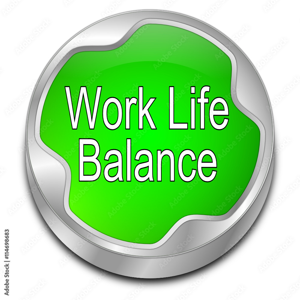 Work Life Balance button - 3D illustration Work Life Balance button - 3D illustration