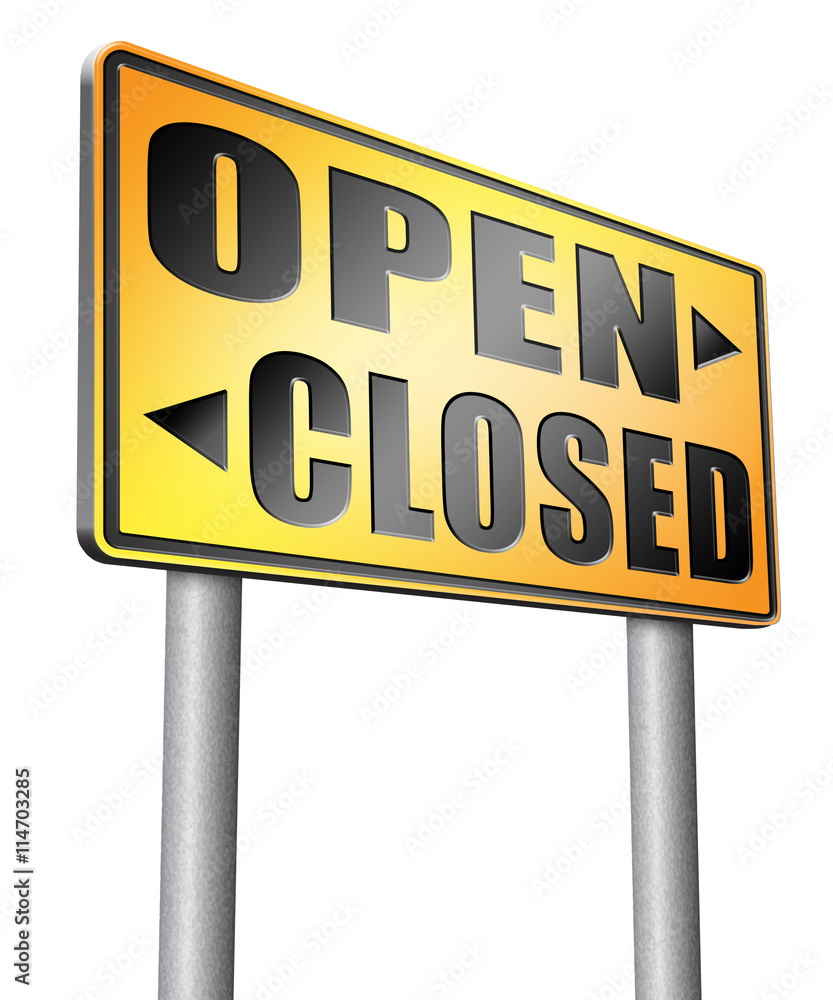 open or close opening hours start of new season no access and closed open or close opening hours start of new season no access and closed