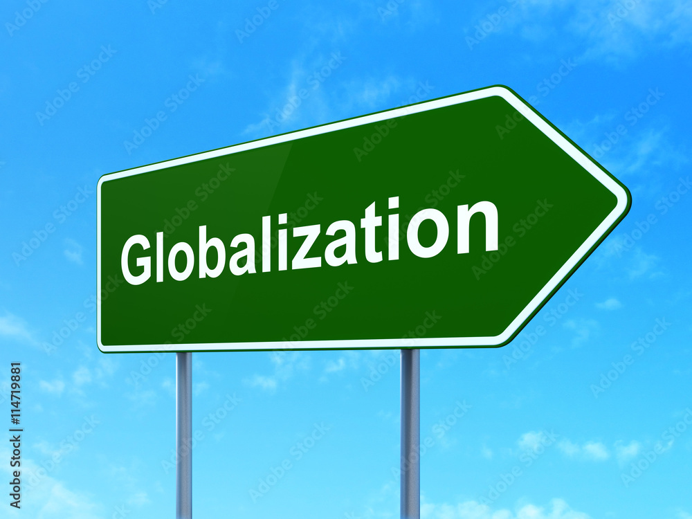 Business concept: Globalization on road sign background