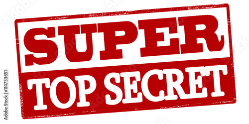 Super top secret
