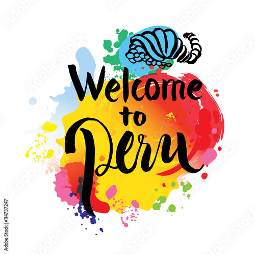 Peru hand lettering and colorful watercolor elements background.