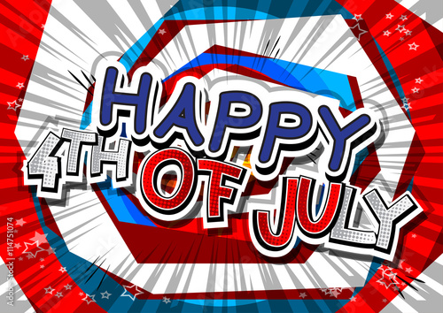 Fototapeta Happy 4th of July greeting with comic book style letters.