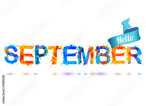 Hello september. Splash paint letters