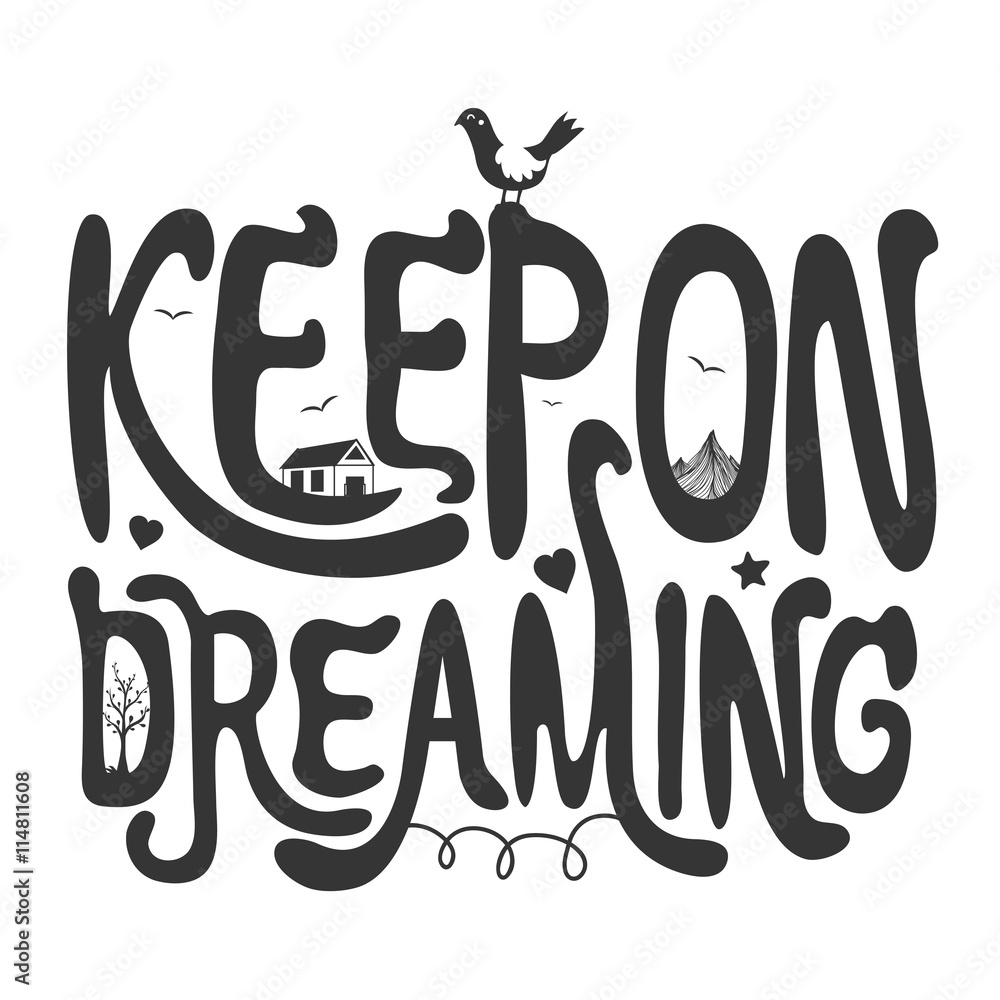 Vector illustration with quote. Keep on dreaming. vector de Stock