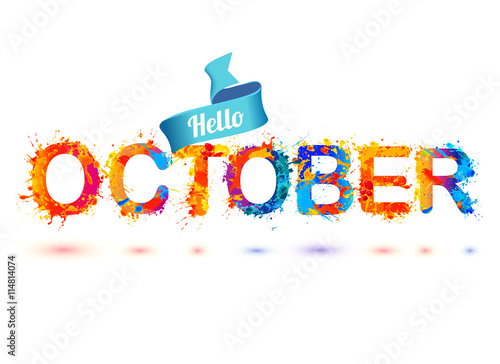 Hello october. Splash paint letters