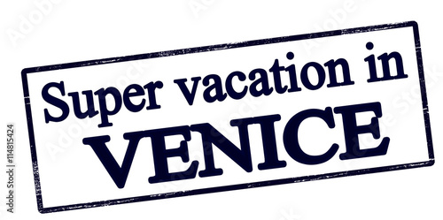 Super vacation in Venice