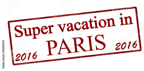 Super vacation in Paris