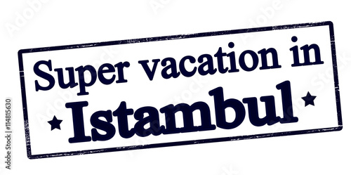 Super vacation in Istambul