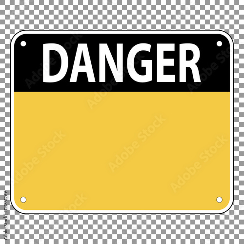 Template sign warning of the danger