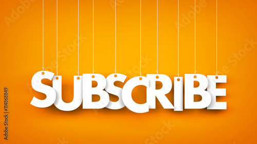 Subscribe - word hanging on the ropes. 3d illustration
