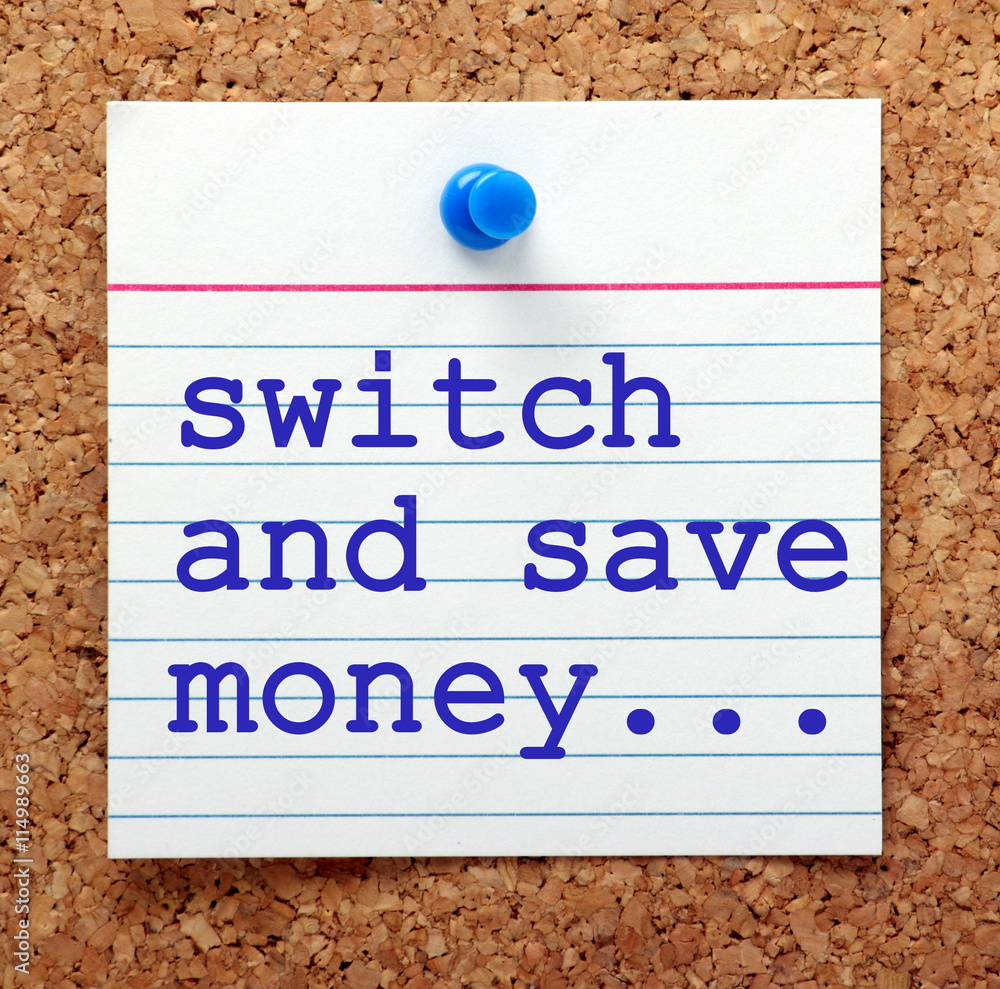 Obraz premium Note card pinned to a cork notice board with the message Switch and Save Money as a reminder to change your service provider when you need to economize