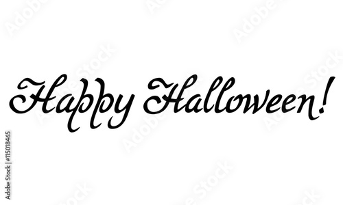 Artistic drawn phrase "Happy Halloween!". Original custom hand lettering. Design element for greeting cards, invitations, prints.