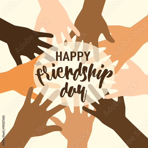 Vector illustration of happy friendship day felicitation in flat simple style with lettering text sign and open palms hands different race peple isolated on light background. International friends