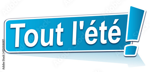 tout l'été sur étiquette bleue