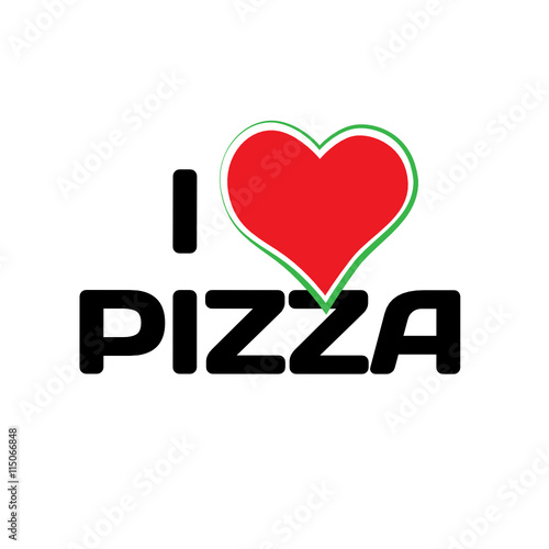 i love pizza
