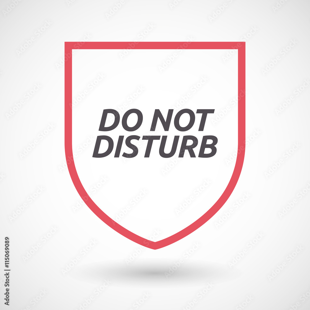 Isolated line art shield icon with the text DO NOT DISTURB Isolated line art shield icon with the text DO NOT DISTURB