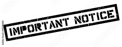 Important Notice rubber stamp on white. Print, impress, overprint.