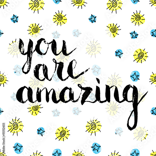 Handwritten inscription You are amazing