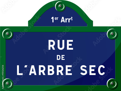 Billede på lærred Panneau rue de l'Arbre Sec 75001 Paris - Panneau rue parisienne - France