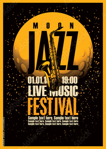 Poster with a saxophone for jazz festivals with live music on background of the moon in star space