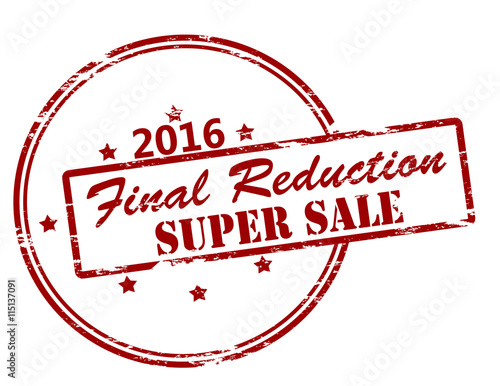 Final reduction super sale