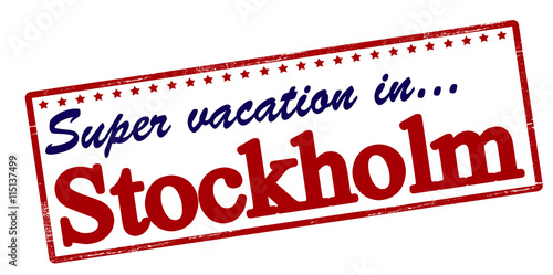 Super vacation in Stockholm