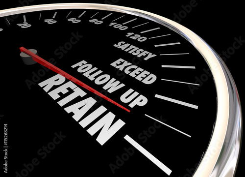 фотографія Increase Retention Meet Needs Exceed Expectations Speedometer 3d Illustration