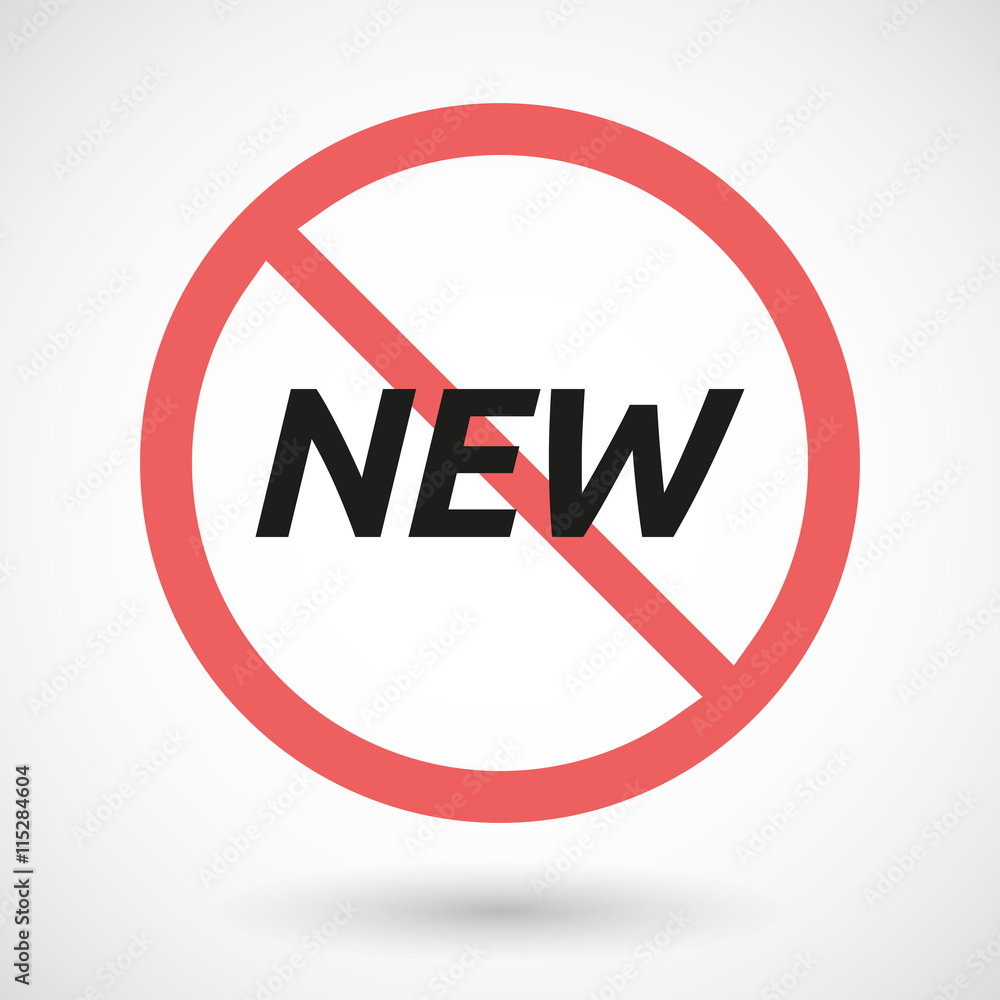 Isolated forbidden signal with the text NEW Isolated forbidden signal with the text NEW