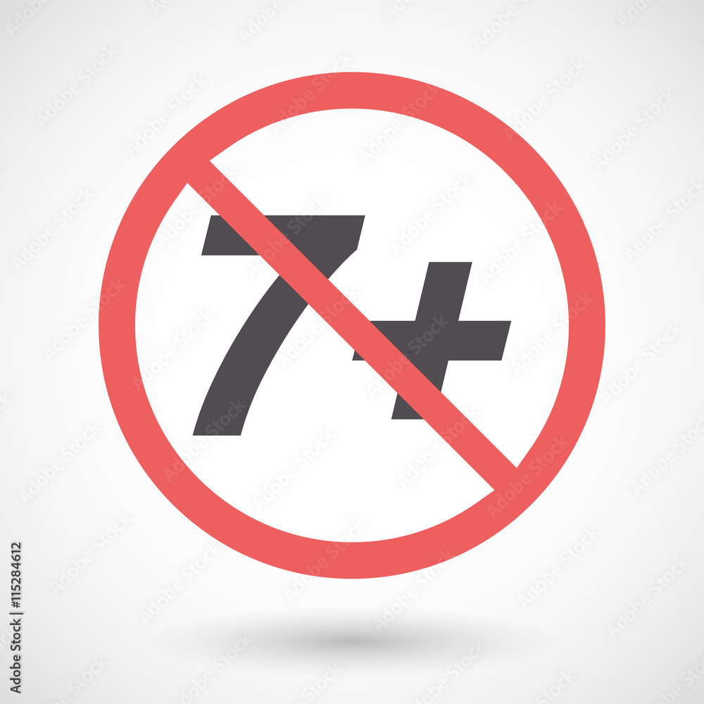 Isolated forbidden signal with the text 7+ Isolated forbidden signal with the text 7+