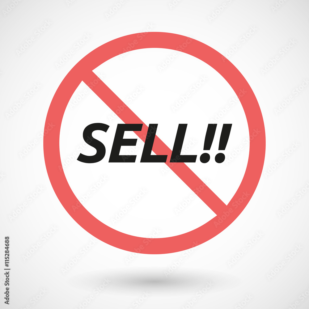 Isolated forbidden signal with the text SELL!! Isolated forbidden signal with the text SELL!!