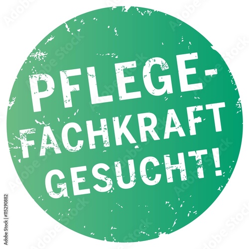 Button Stempel rund Pflegefachkraft gesucht
