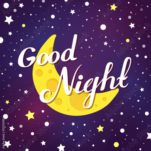 Vector illustration of good night lettering on dark sky background with moon and stars. 